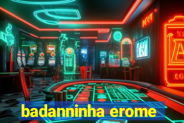 badanninha erome